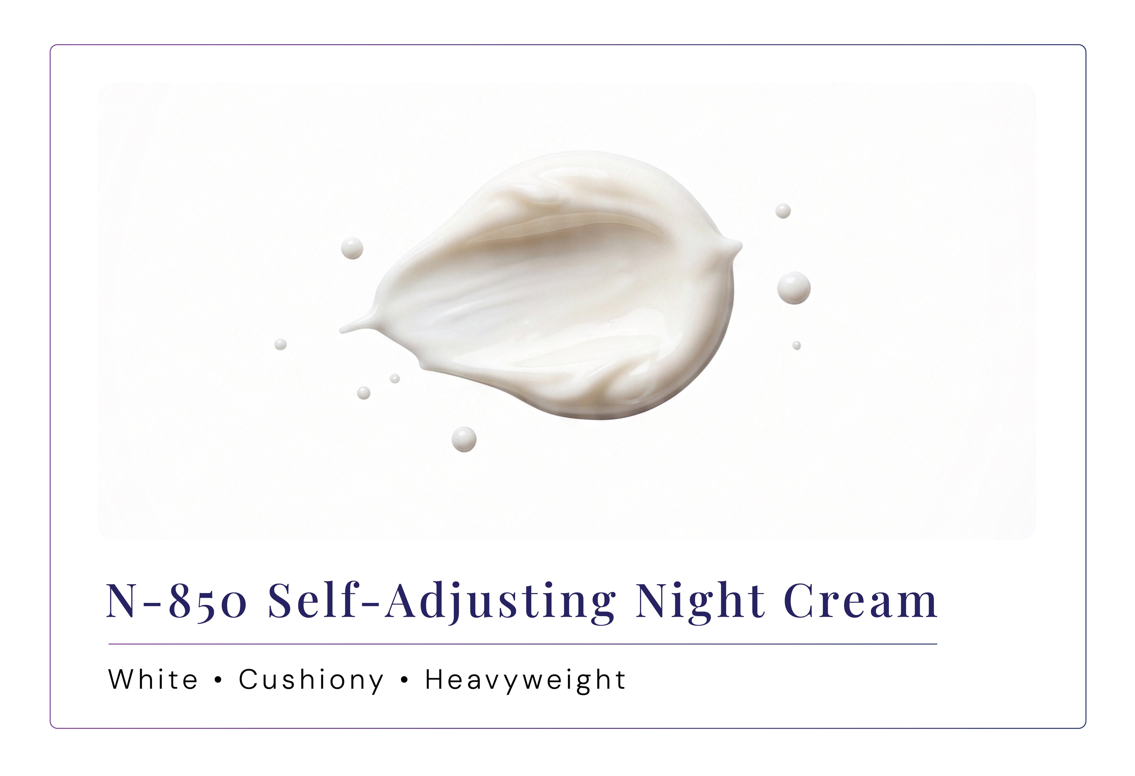 N-850 Self-Adjusting Night Cream